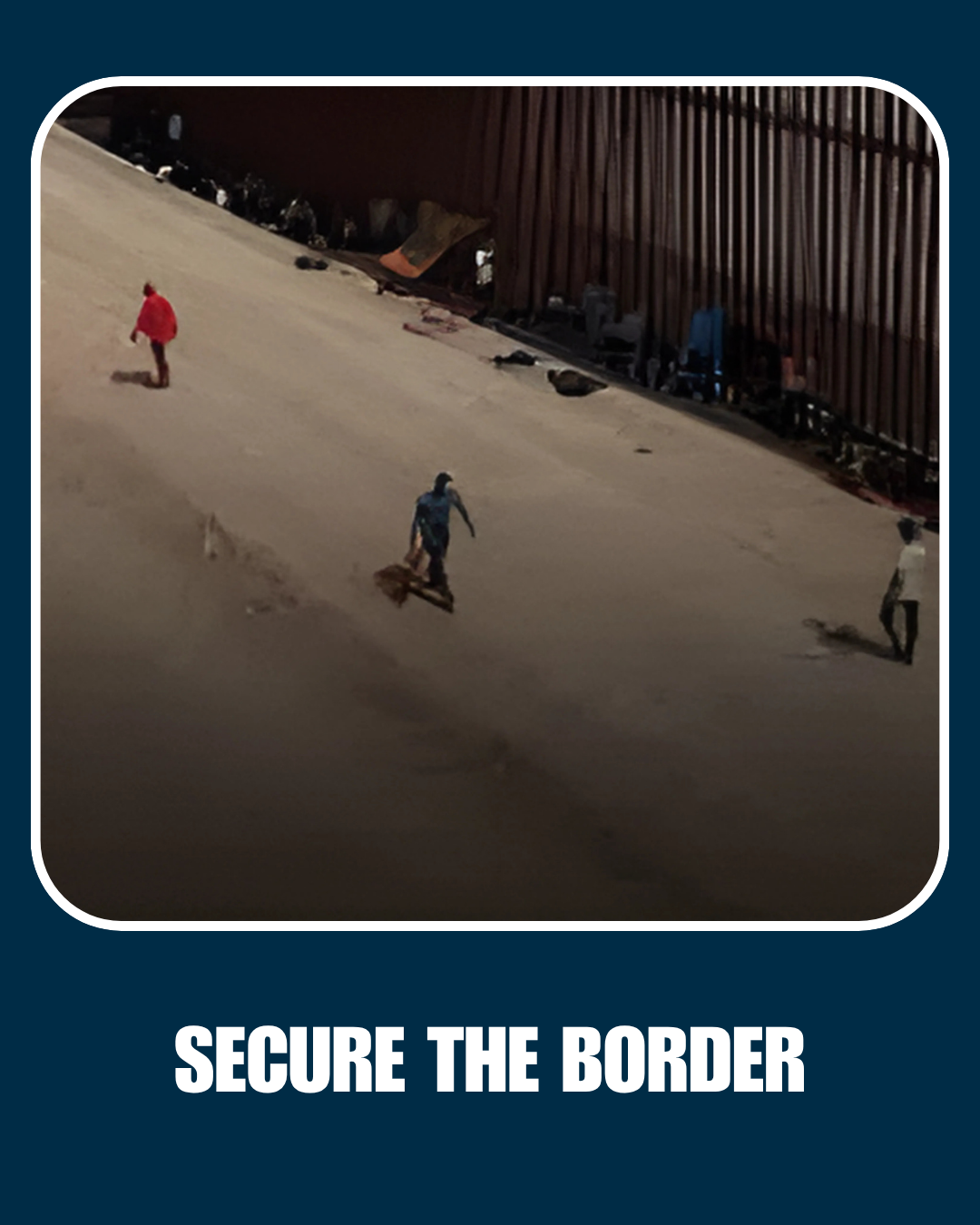 Three individuals walking near a border fence at night, one wearing a red jacket, one wearing a blue and white jacket, and the other in a black and white shirt, with the phrase "Secure the Border" written below.