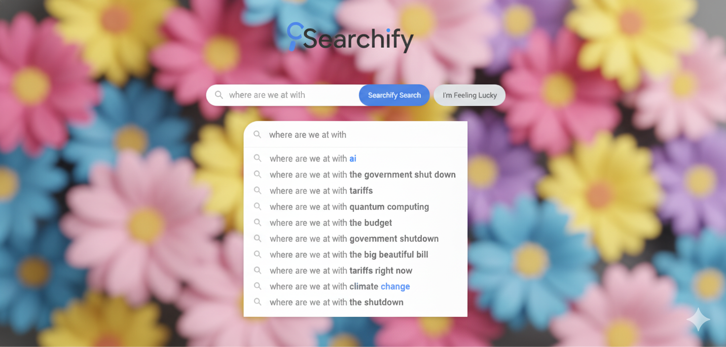 Screenshot of a website search interface with a colorful flower background, featuring a search bar and a dropdown with suggested search queries, where are we at with, AI, artificial intelligence, quantum, climate, technology, news, podcast