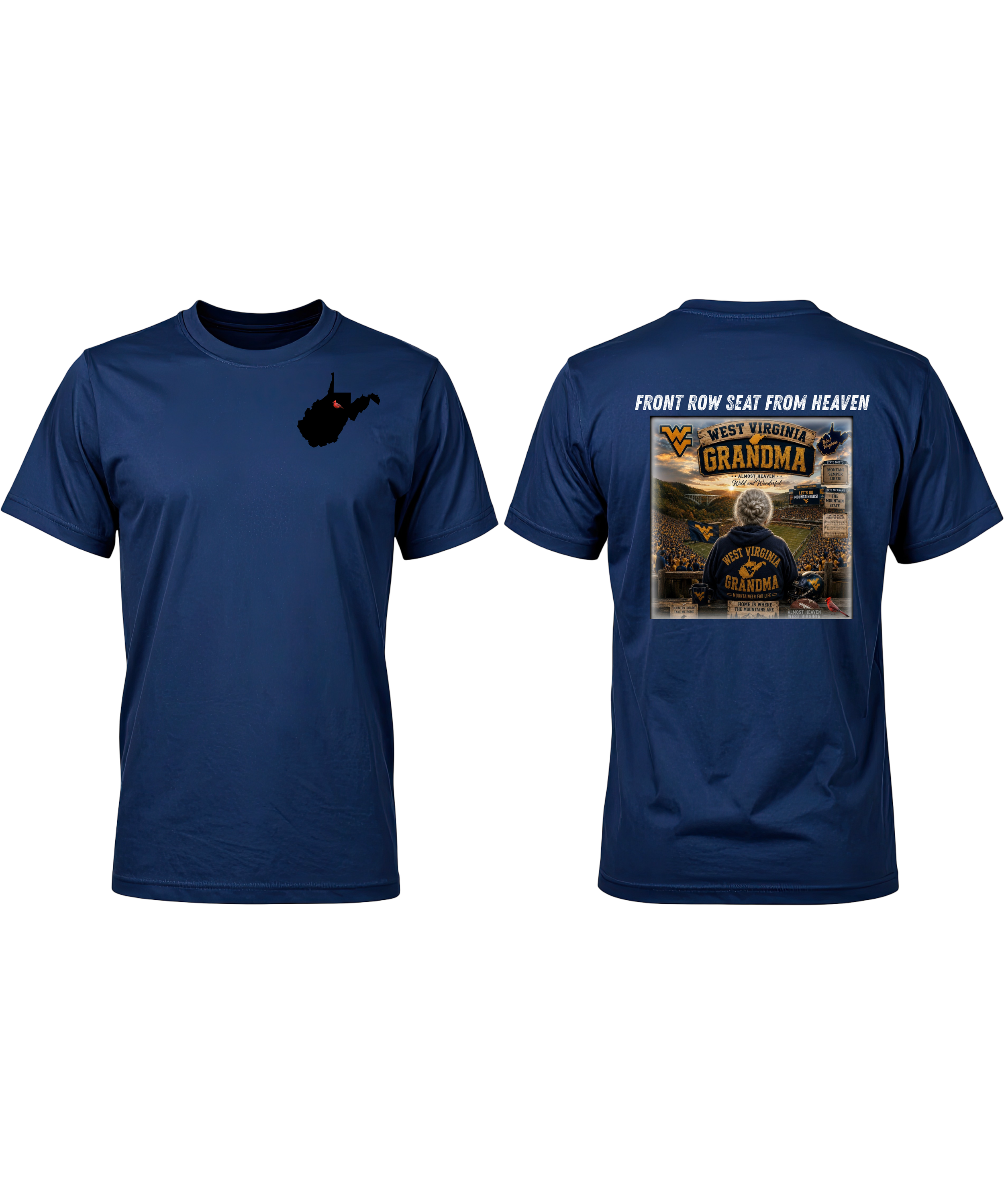 Front Row Seat From Heaven WV Grandma T-Shirt