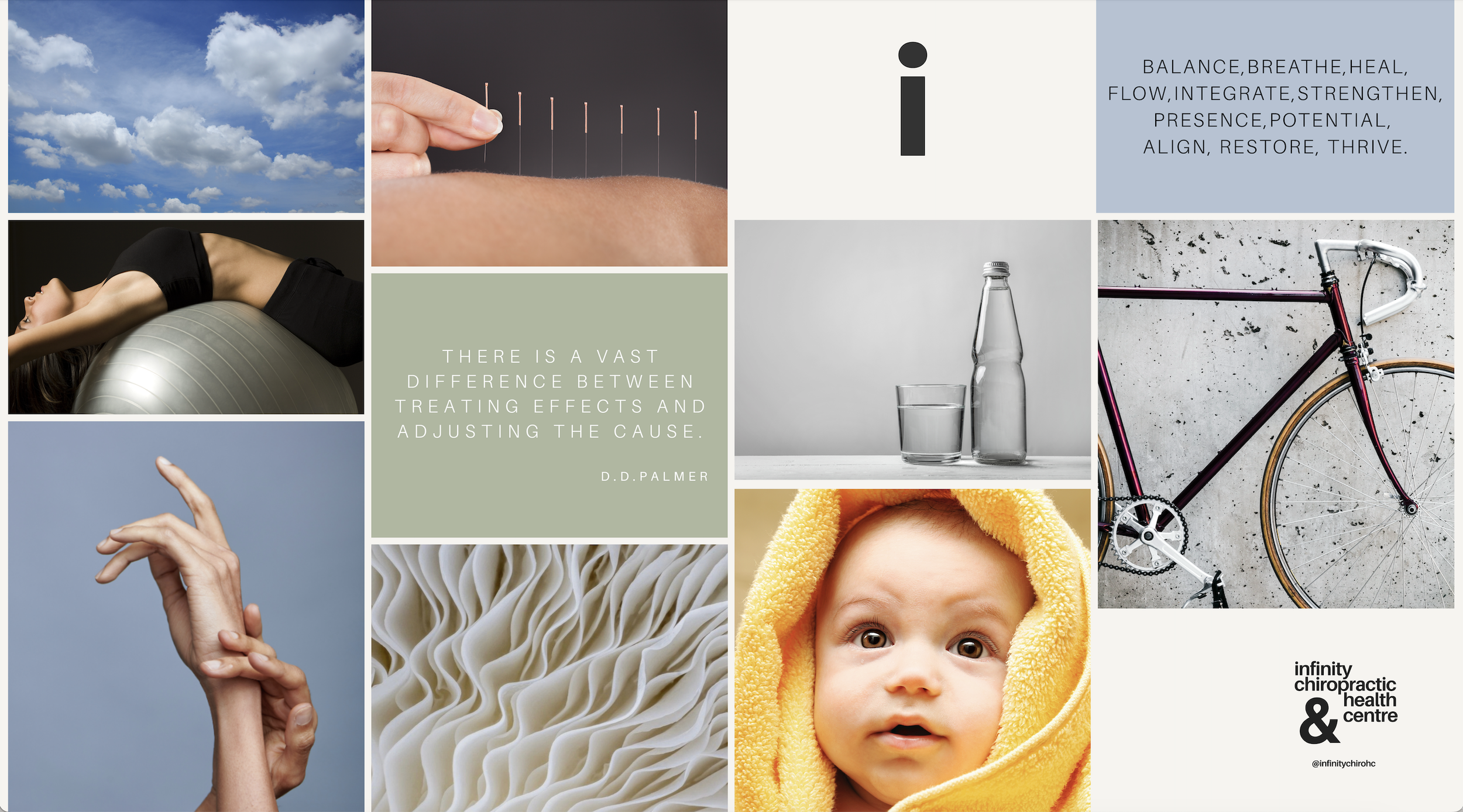 A collage of various images including a cloudy sky, acupuncture needles on skin, a woman practicing yoga on an exercise ball, a hand posing gracefully, a close-up of a textured white surface, a glass of water with an empty bottle, a baby wrapped in a yellow towel, a bicycle against a wall, and text with health and wellness quotes and the logo of Infinity Chiropractic & Health Centre.