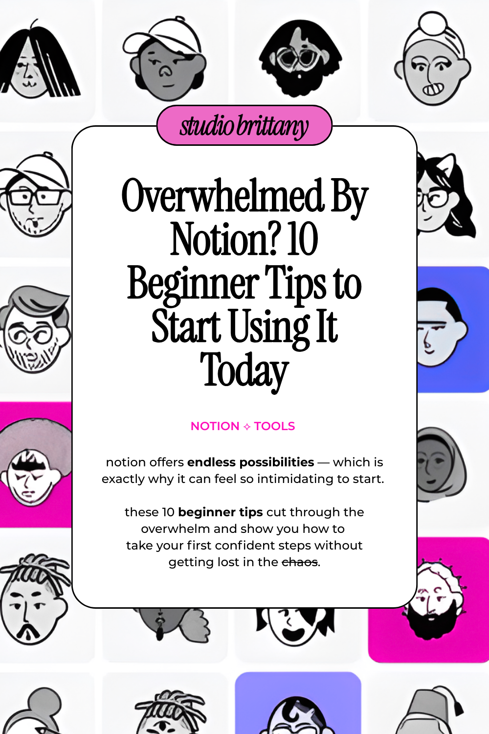 Overwhelmed By Notion? Here’s 10 Beginner Tips To Start Using It Today