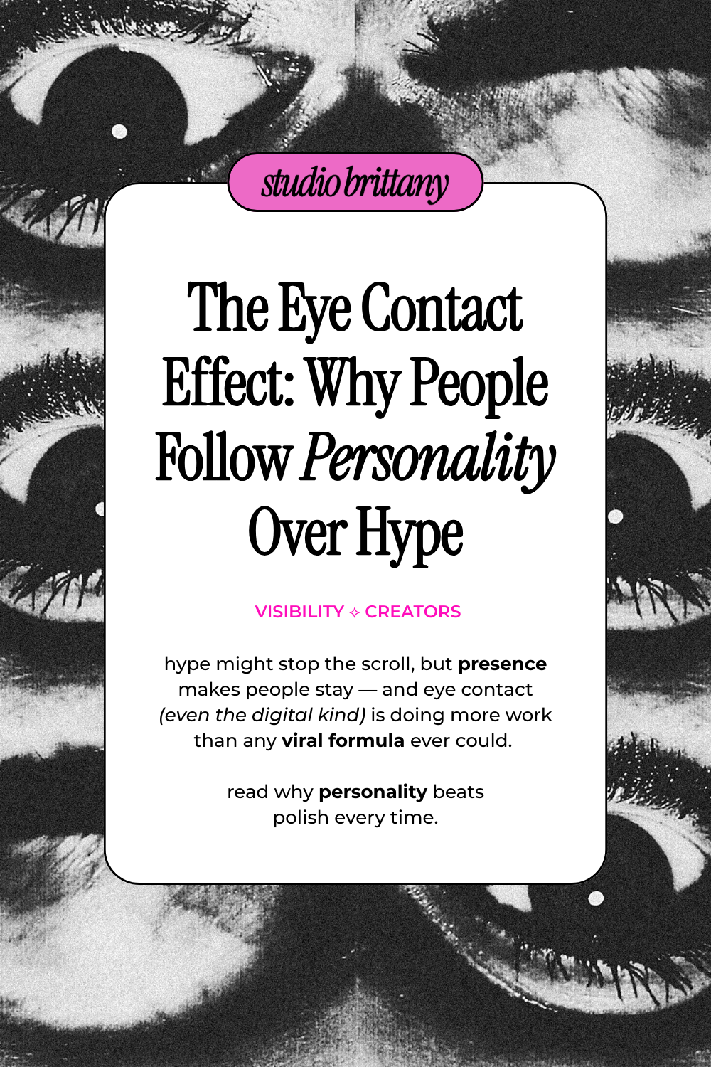The Eye Contact Effect: Why People Follow Personality Over Hype