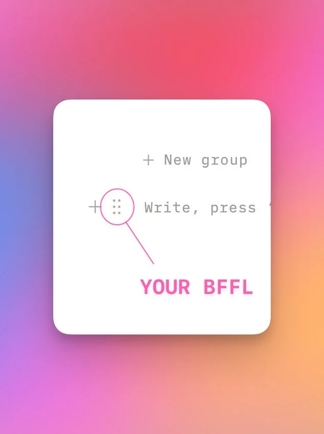 A feature in Notion that you will use on literally everything.