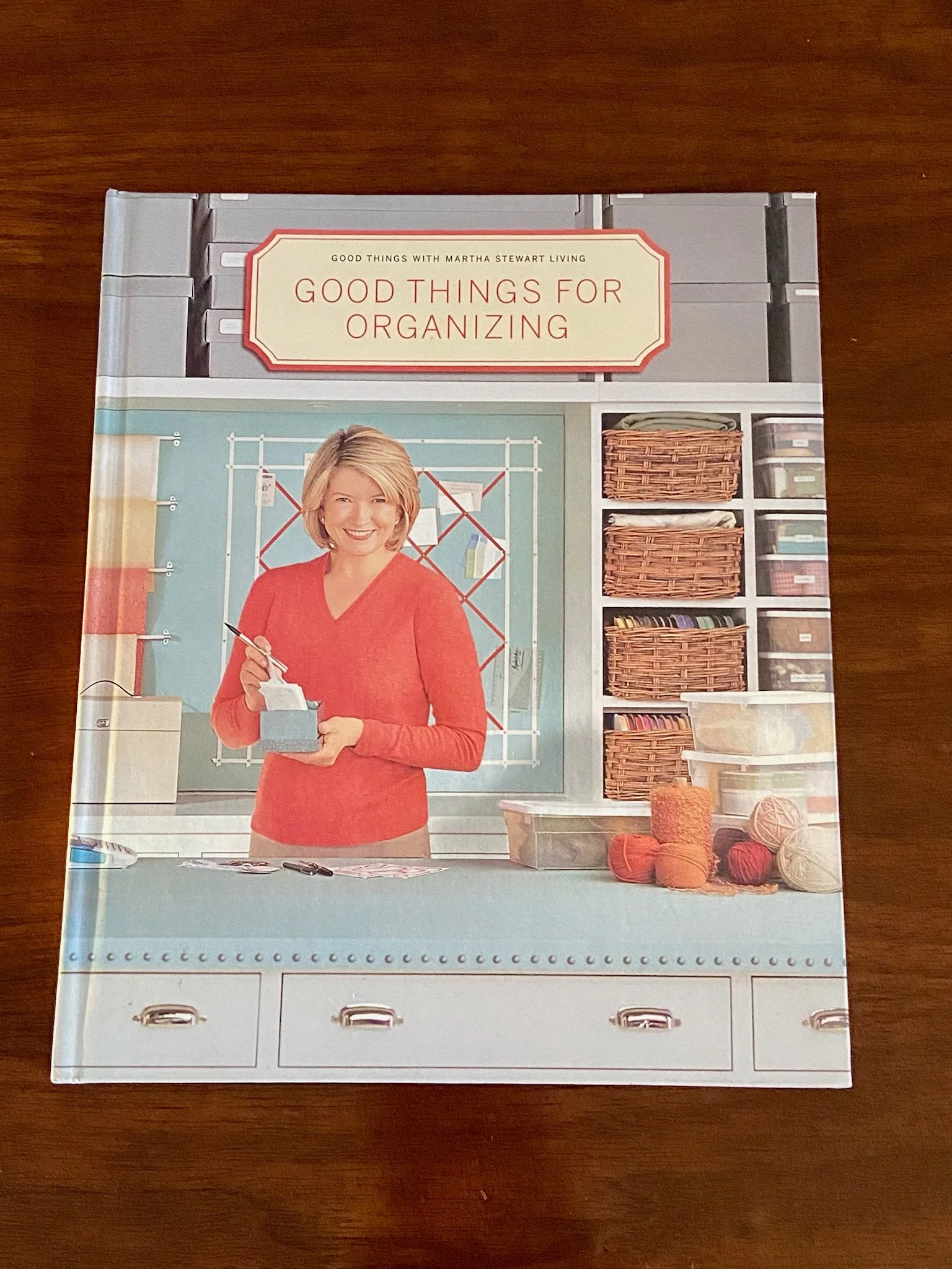 Martha Stewart's Book- "Good Things for Organizing"