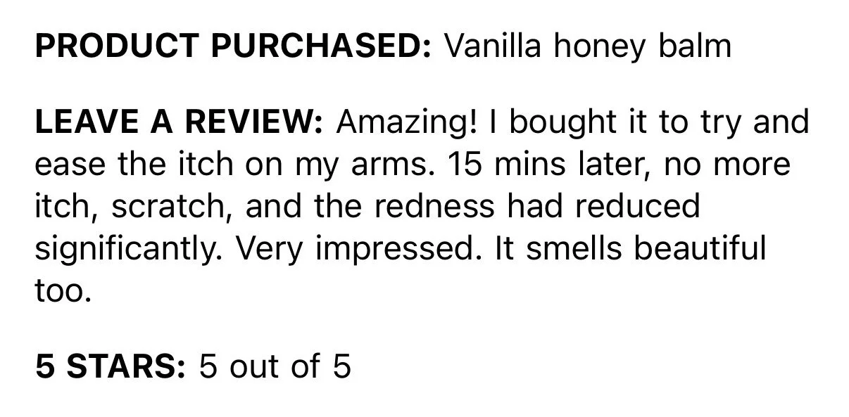 Review of vanilla honey balm, highly positive with five stars, mentioning it eases itching, reduces redness, and smells good.