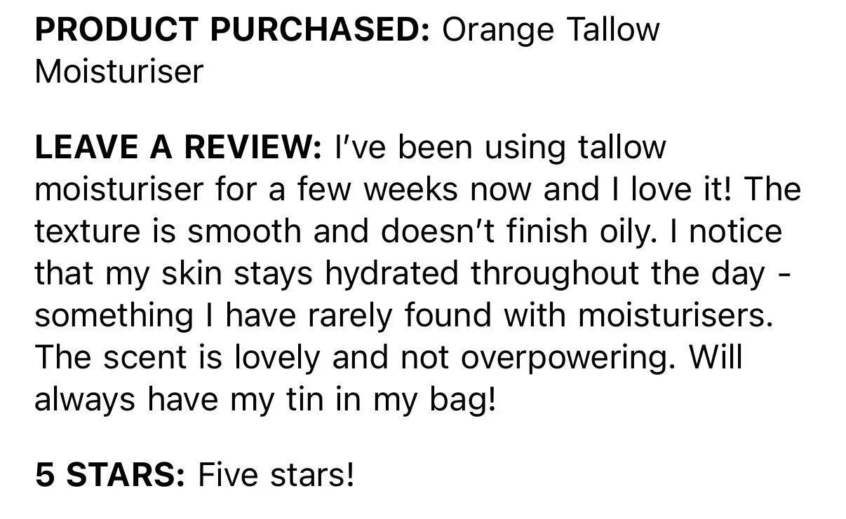 Text review of Orange Tallow Moisturiser, praising its texture, scent, and hydrating effects, with a five-star rating.