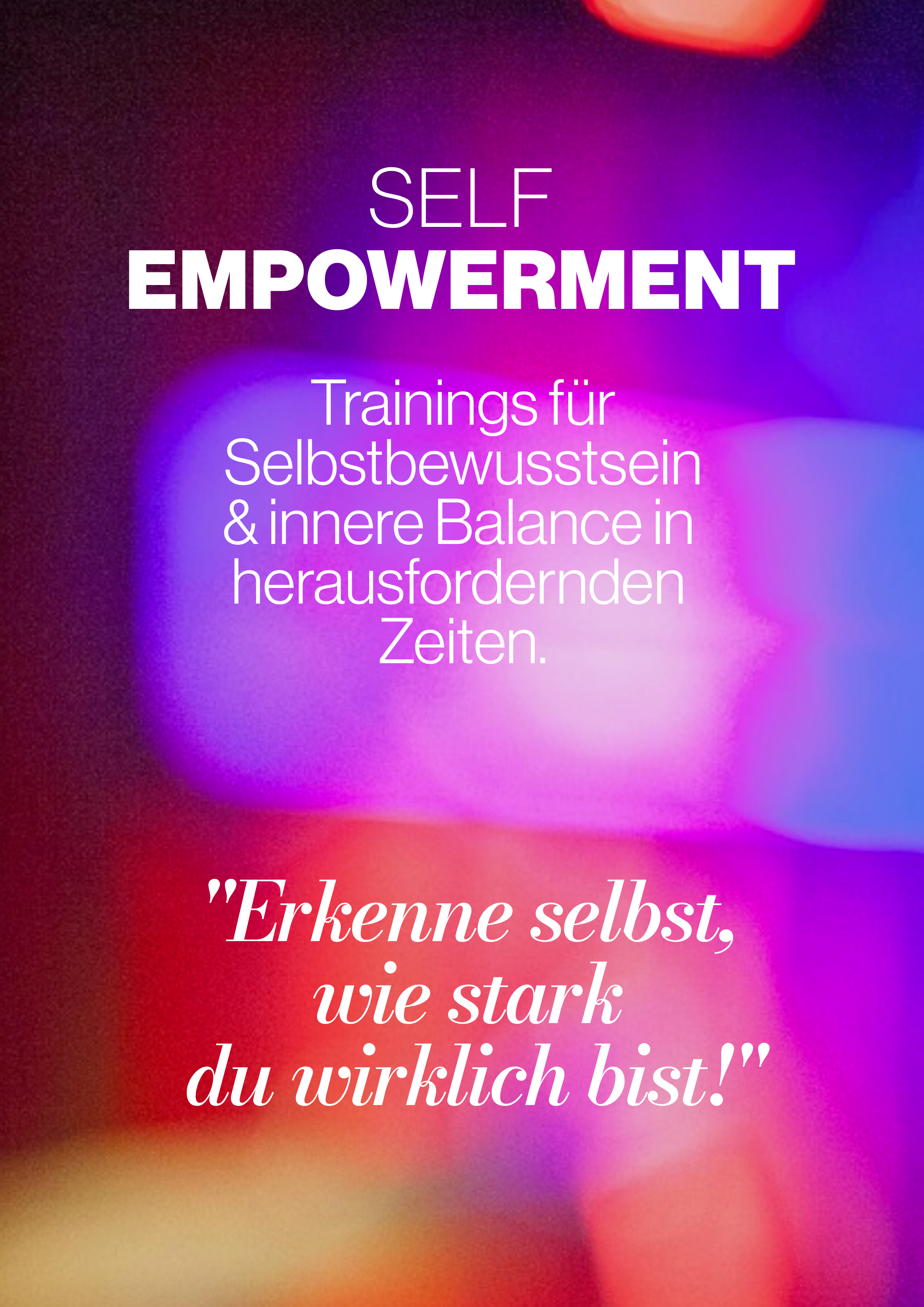 Bunter, unscharfer Hintergrund mit Text über Selbstermächtigung, Selbstbewusstsein und innere Balance, kombiniert mit einem inspirierenden Zitat in französischer und deutscher Sprache.