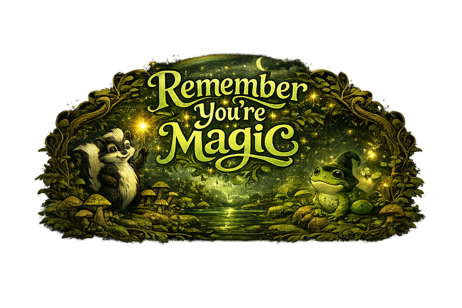 Remember You're Magic