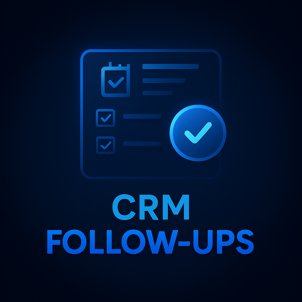 ⚙️ CRM Automation — Stay organized, follow up fast, close more deals.