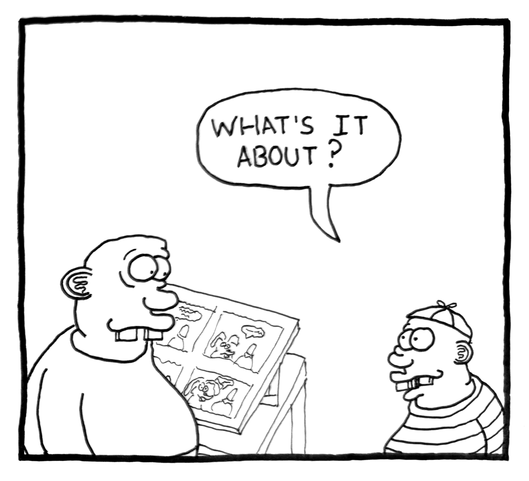 A cartoon drawing of two men talking. The older man has a bald head, glasses, and is wearing a plain shirt, while the younger man is wearing a striped shirt and a cap. The older man is asking, "What's it about?" as they look at a comic or storybook with illustrated panels.