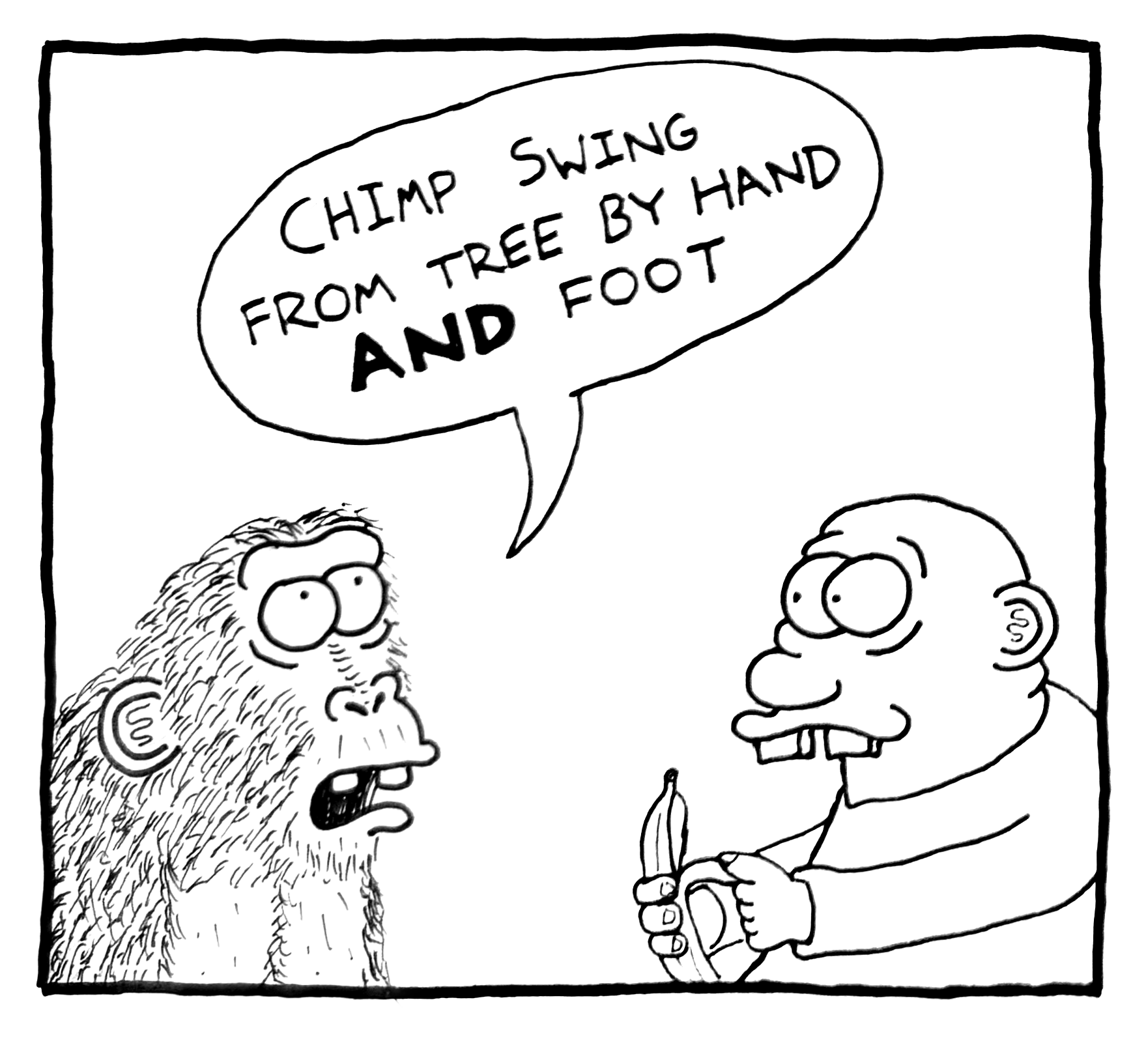 A cartoon drawing of a man with glasses, holding a banana and showing a chimpanzee. The chimpanzee has wide eyes and an open mouth with a surprised expression. The man is giving instructions for a dance move, saying, "Chimp swing from tree by hand and foot."