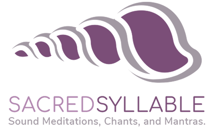 Sacred Syllable | Sound Meditations, Chants, and Mantras.