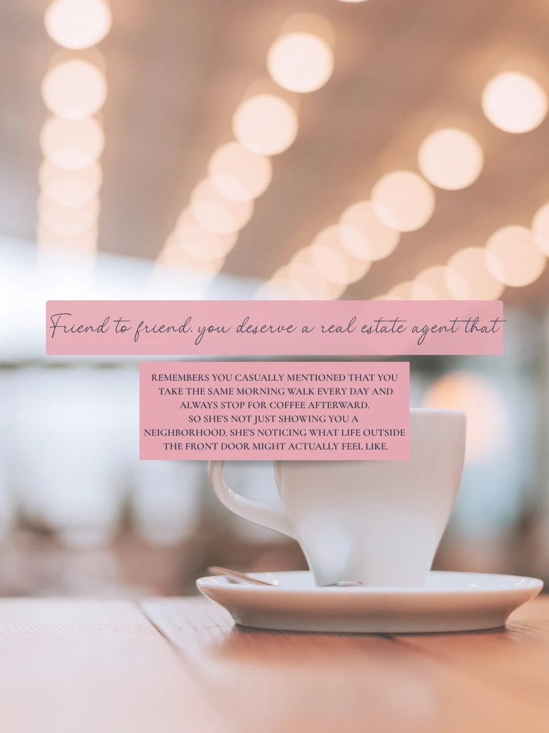 Friend to friend, buying or selling a home is rarely just about the house.

Over more than 20 years in real estate, I&rsquo;ve learned that some of the most important things my clients tell me have nothing to do with square footage, countertops or in
