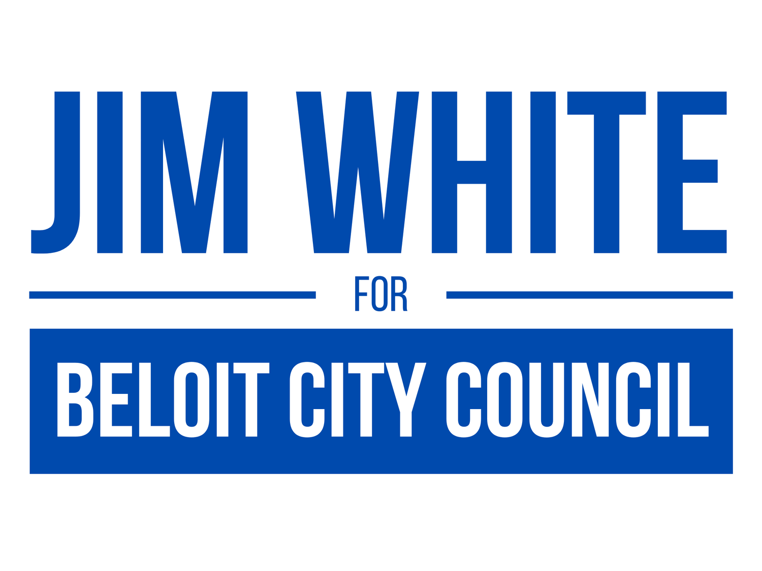 Jim White for Beloit City Council