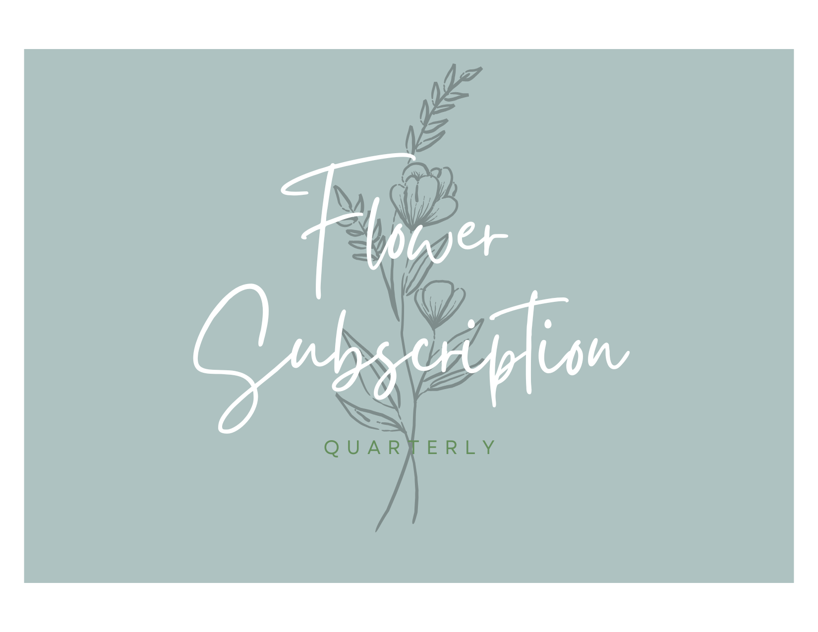 Flower Subscription Quarterly