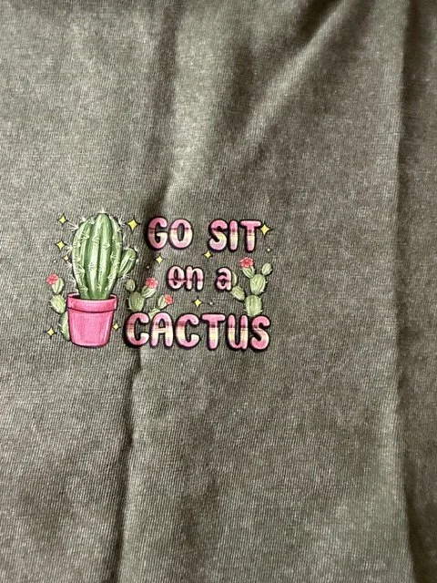 Go Sit On A Cactus-Front- (SZ M).jpeg