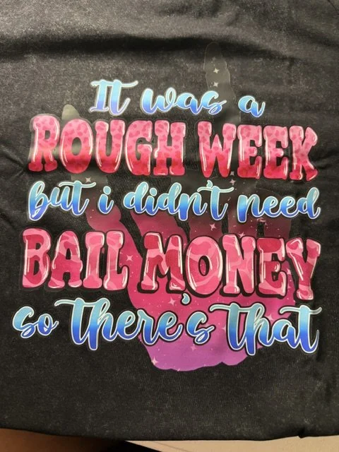 It Was A Rough Week-Back- (SZ L).jpeg