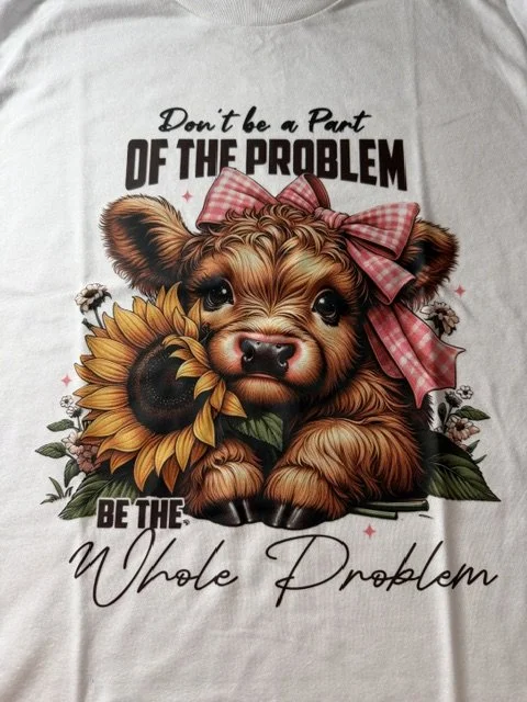 Part Of The Problem Highland Cow