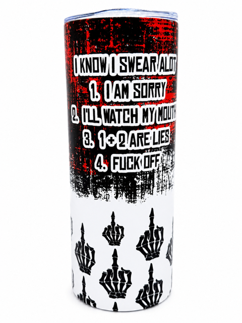 “I Know I Swear a Lot” Skeleton Hands Tumbler – 20oz, Ready to Ship