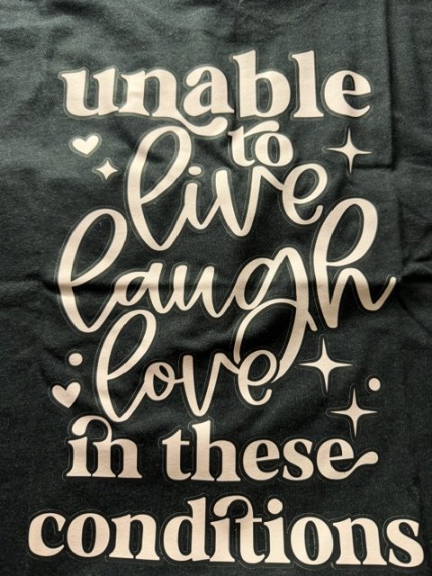 Unable To Live, Laugh, Love-Back- (SZ L).jpeg