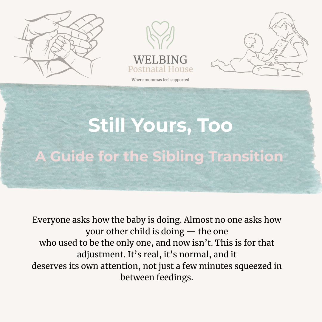 Still Yours Too: A Guide for Sibling Transition