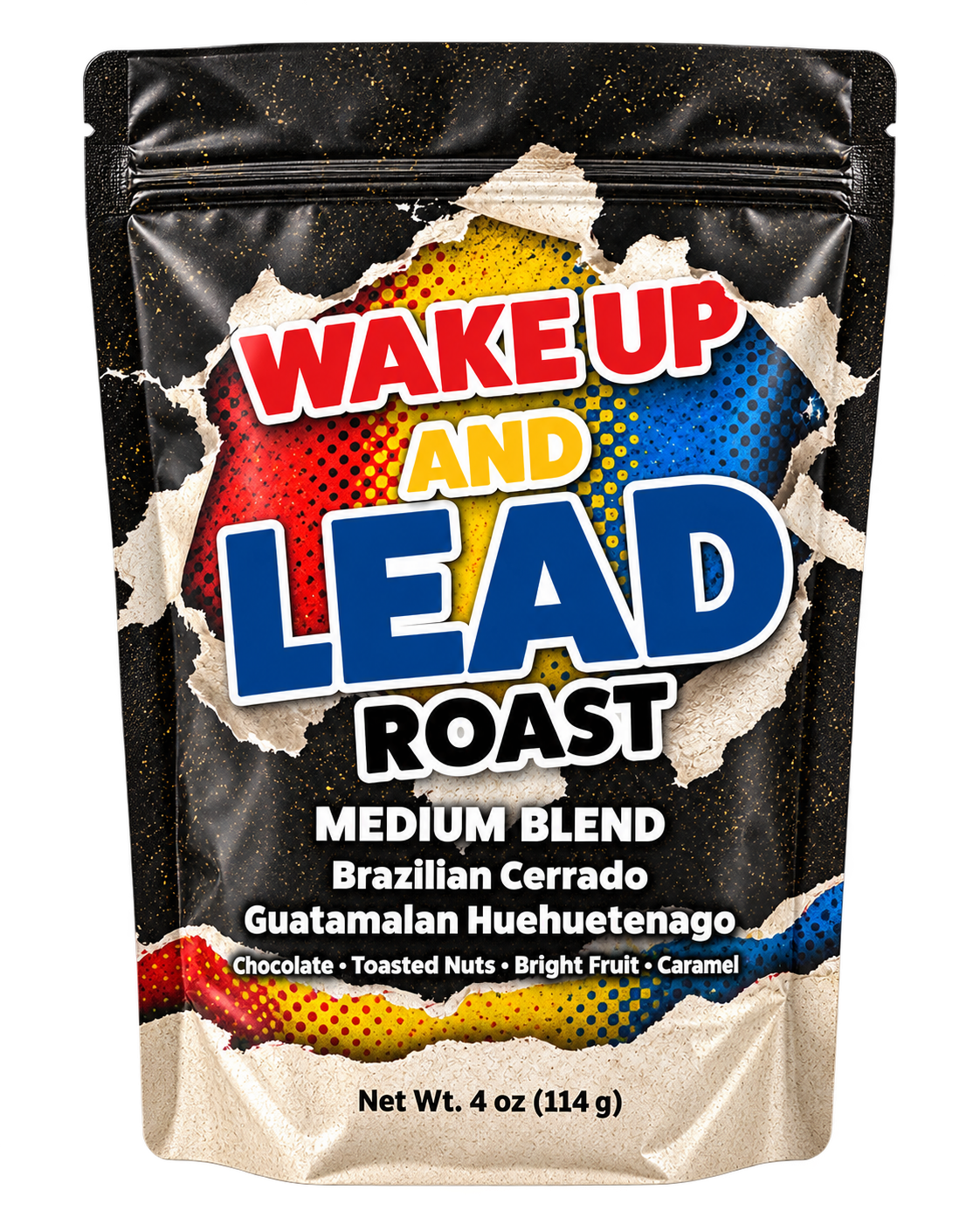 Package of Wake Up and Lead Roast coffee with black, red, yellow, or blue design, torn paper effect revealing the product name and flavor, Net weight 4 oz (114 g).