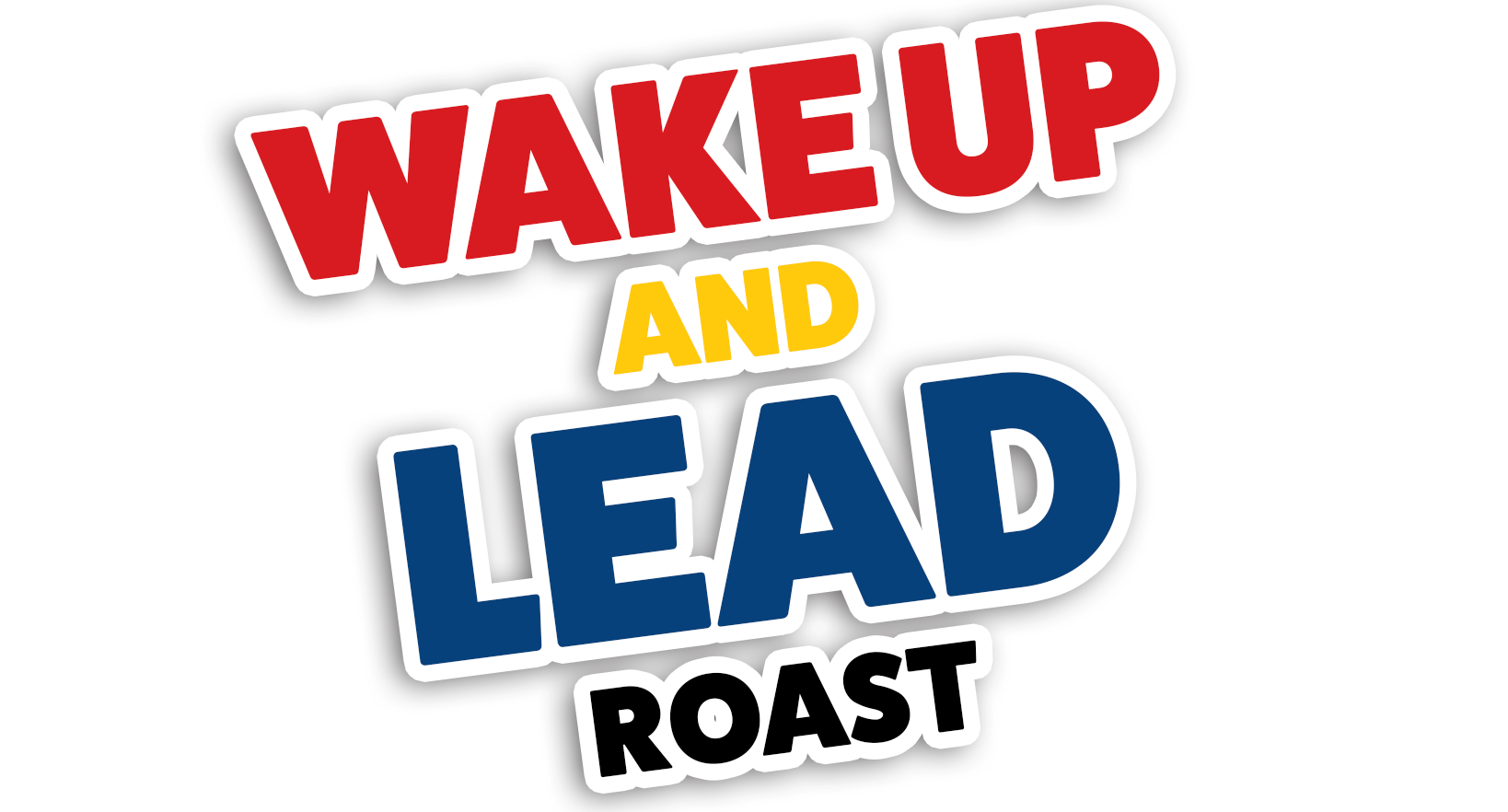 Graphic design featuring the text "Wake Up and Read Roast" with each word in bold, colorful letters on a black background.