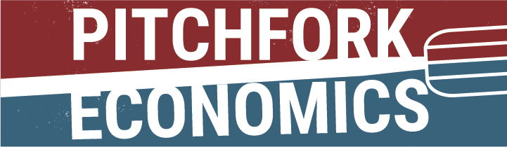 Pitchfork Economics