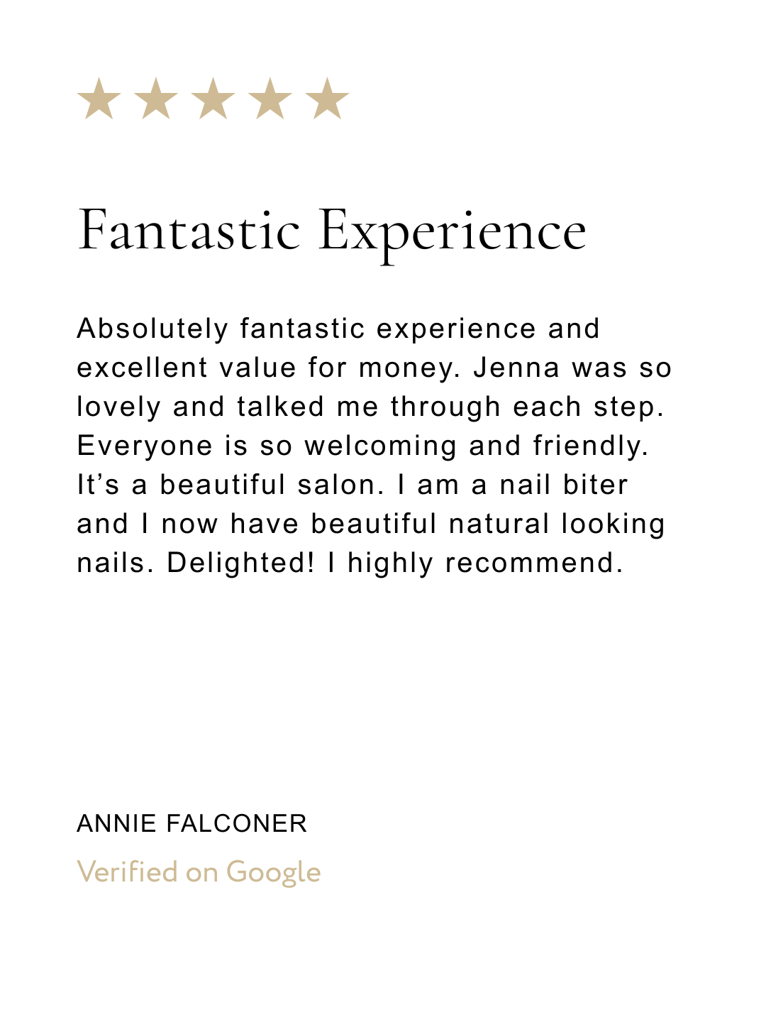 Customer review with five gold stars, titled "Fantastic Experience," praising Jenna for excellent service at a salon, mentioning nails and natural looking nails, signed by Annie Falconer, Google verified.