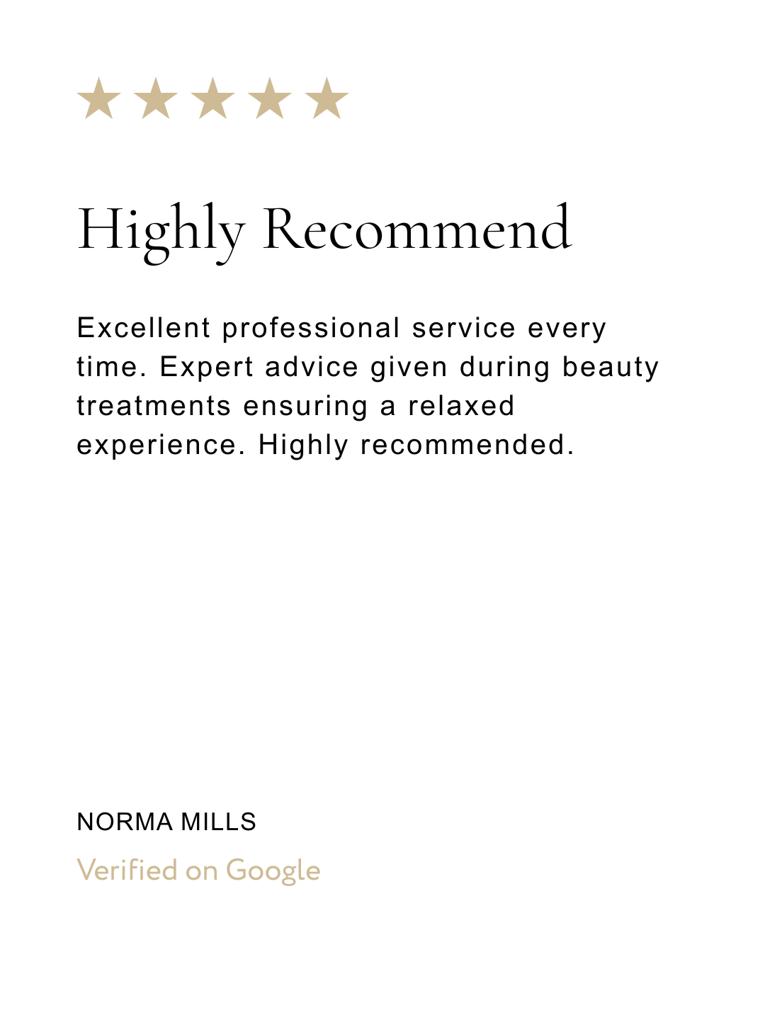 Customer review with five gold stars, titled 'Highly Recommend,' praising professional and expert beauty services, signed by Norma Mills with a Google verification badge.