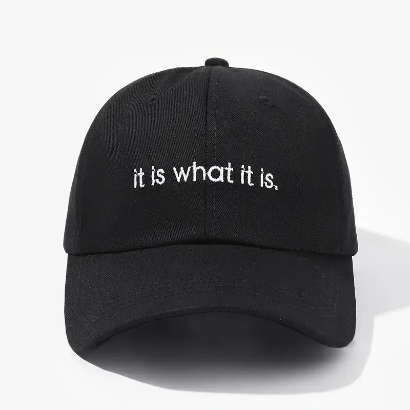 "It Is What It Is" Baseball Cap
