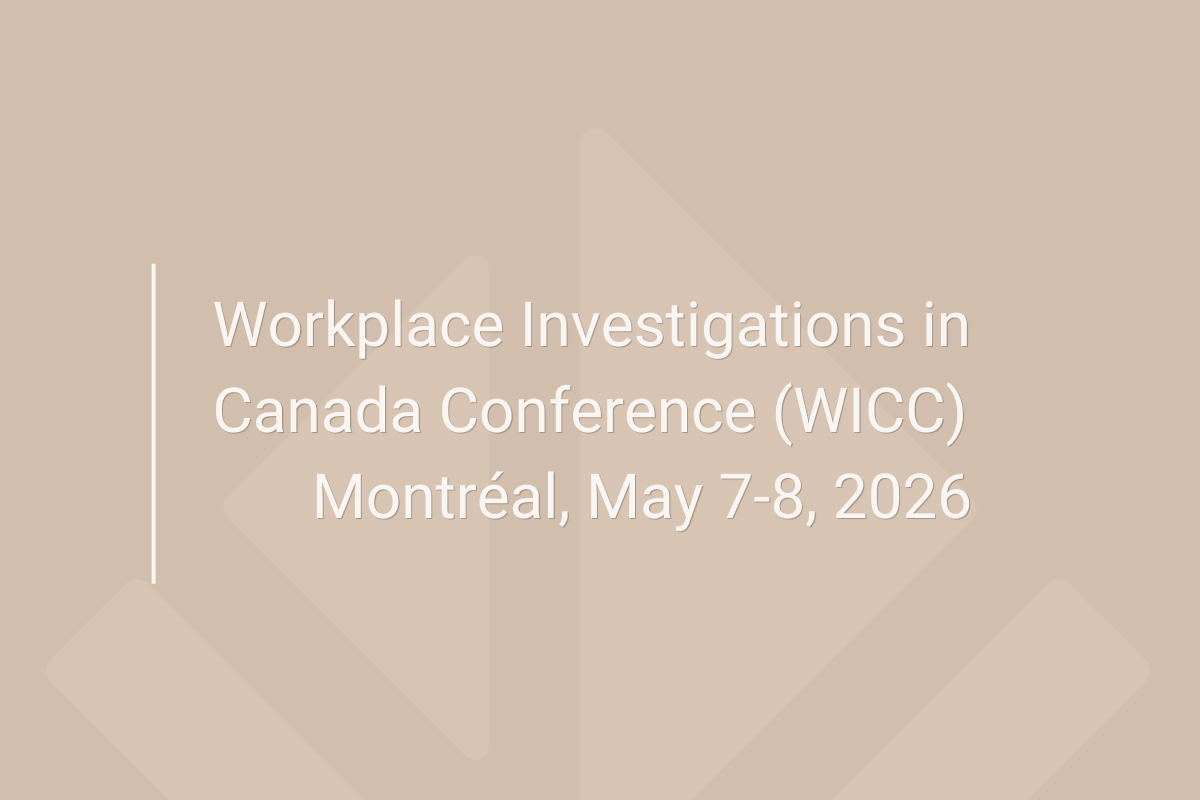 Workplace Investigations in Canada Conference