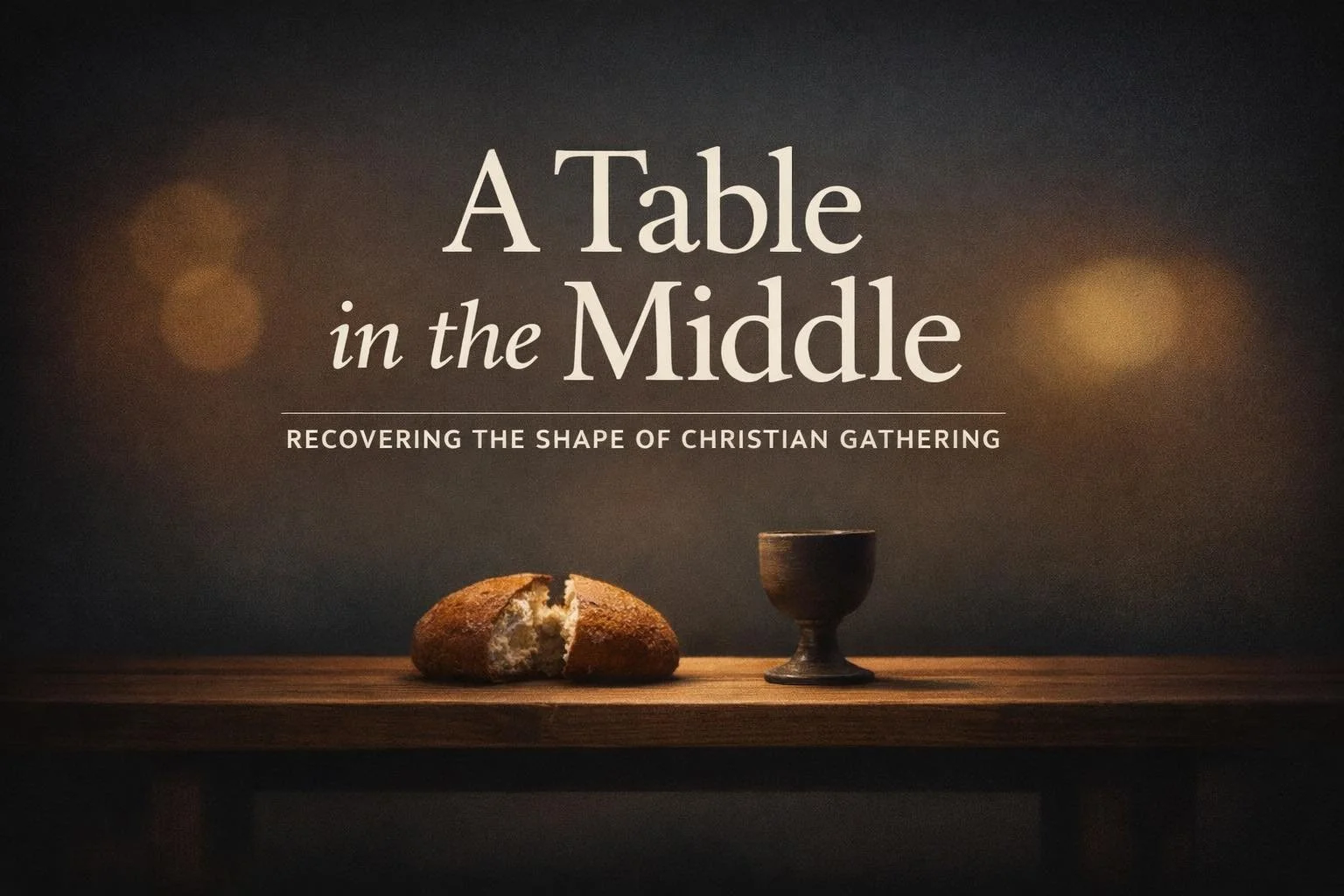 A Table in the Middle