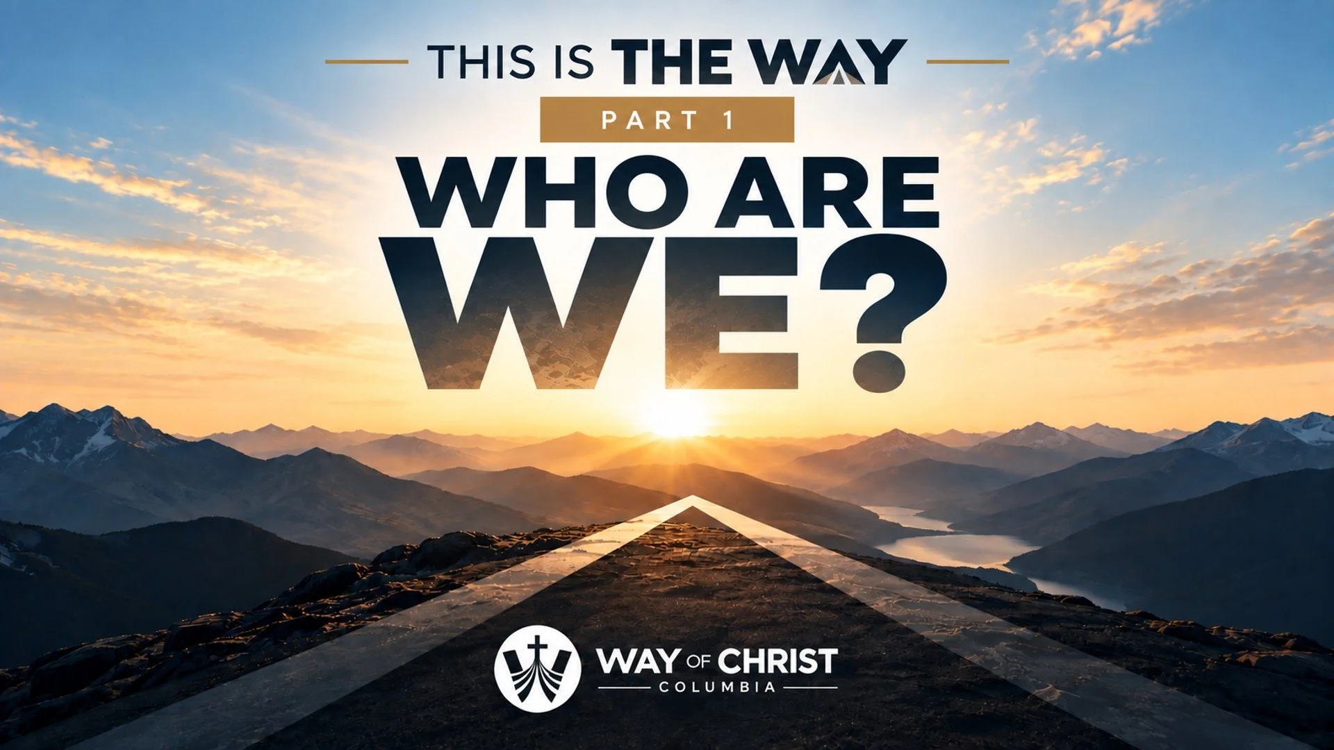 This is the Way: Who Are We?
