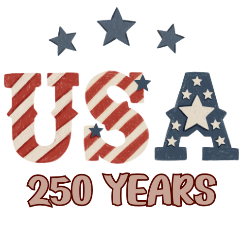 Celebrate 250 Years of American Freedom!