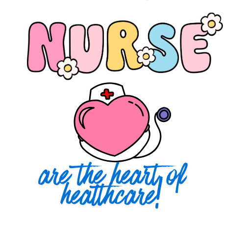 Nurse- the heart of Healthcare.png