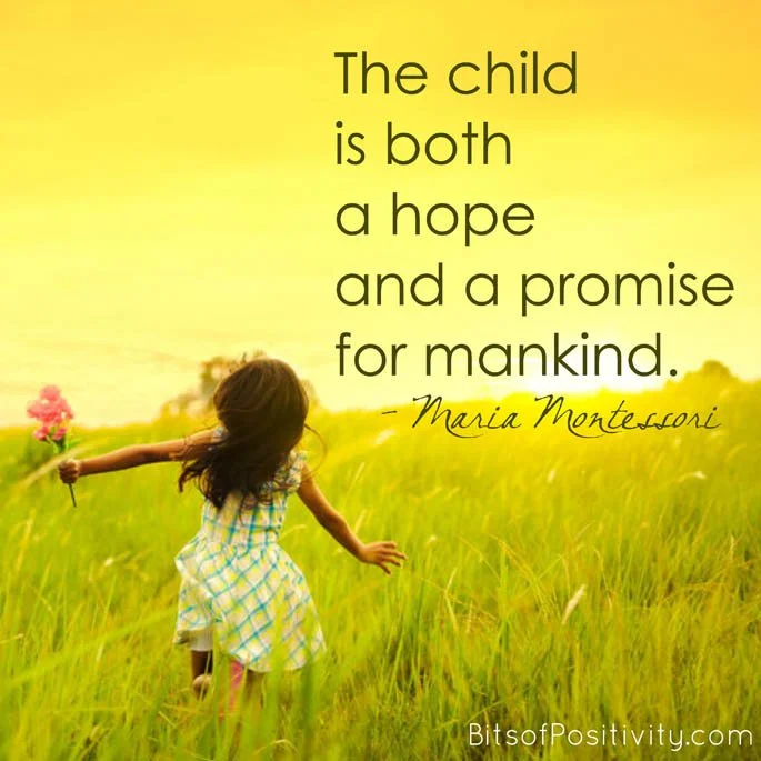 A young girl in a yellow and blue checkered dress runs through a green meadow holding pink flowers, with a bright yellow sky in the background. An inspirational quote by Maria Montessori is overlaid, stating: 'The child is both a hope and a promise for mankind.'