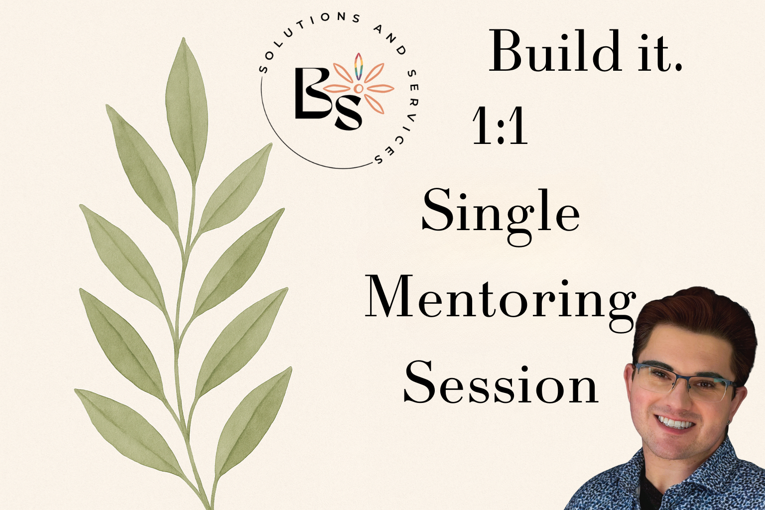 Graphic poster for a mentoring session with a leaf illustration, the logo 'Solutions and Services', and a smiling man with glasses in the bottom right corner.