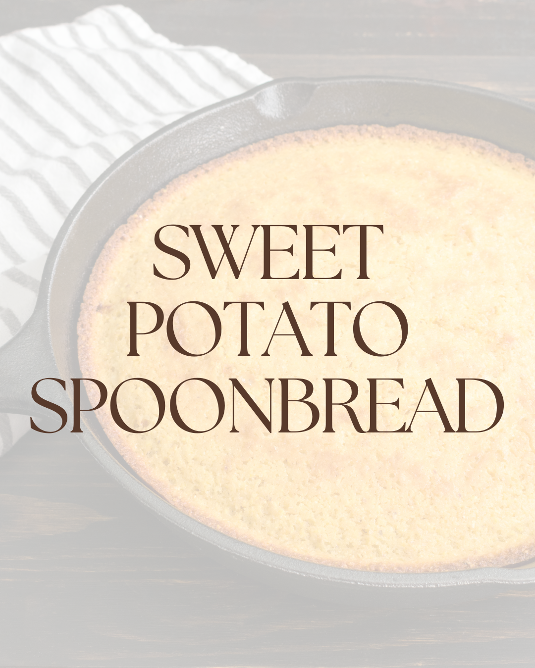 The Palmetto Plate: Sweet Potato Spoonbread