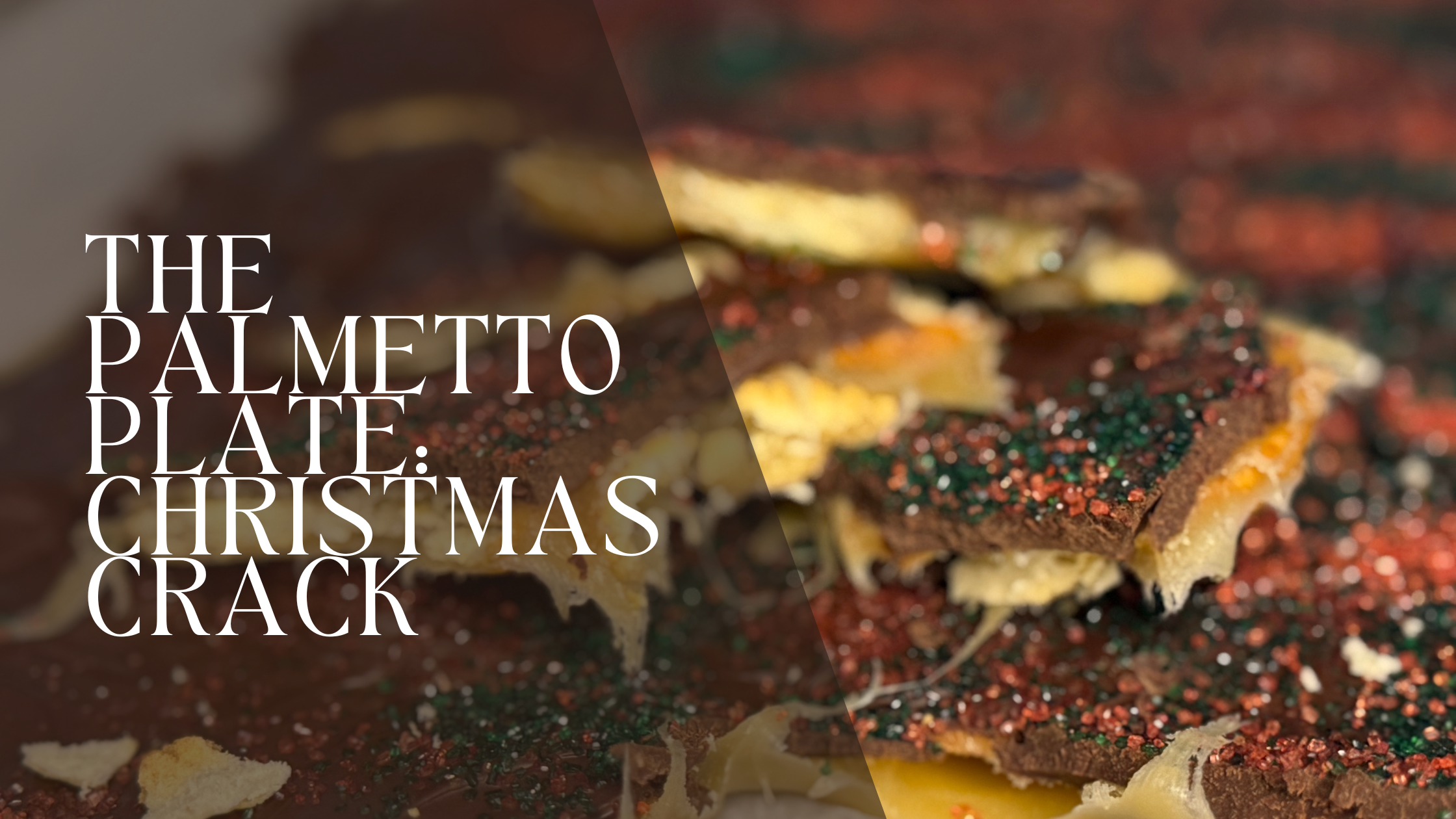 The Palmetto Plate: Ritz Cracker Toffee (Christmas Crack)