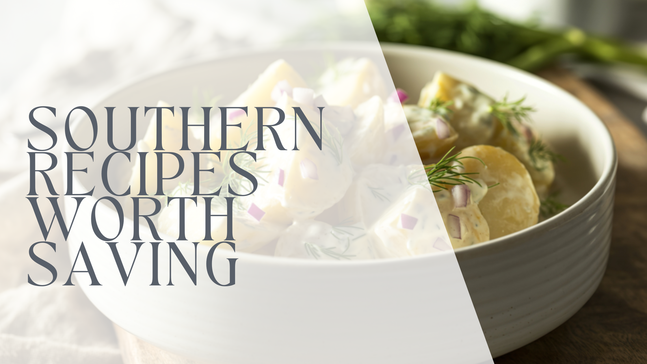 Southern Recipes Worth Saving: The Salads That Always Make the Table