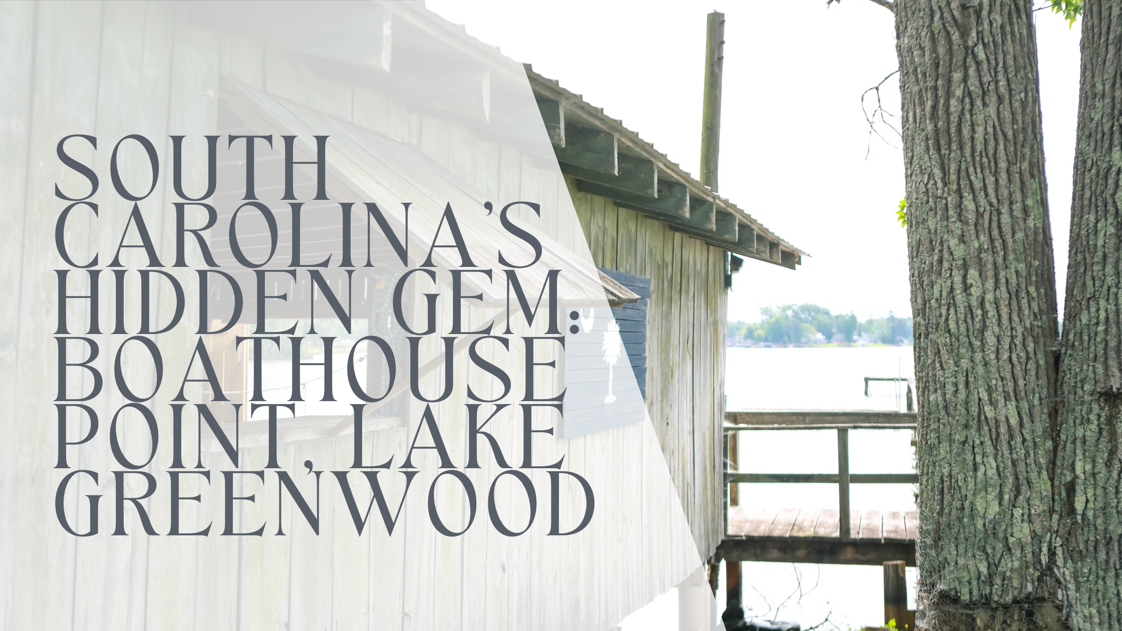 The Weekend We Didn’t Know We Needed: A Generations Deep Family Trip to Boathouse Point, Lake Greenwood, South Carolina