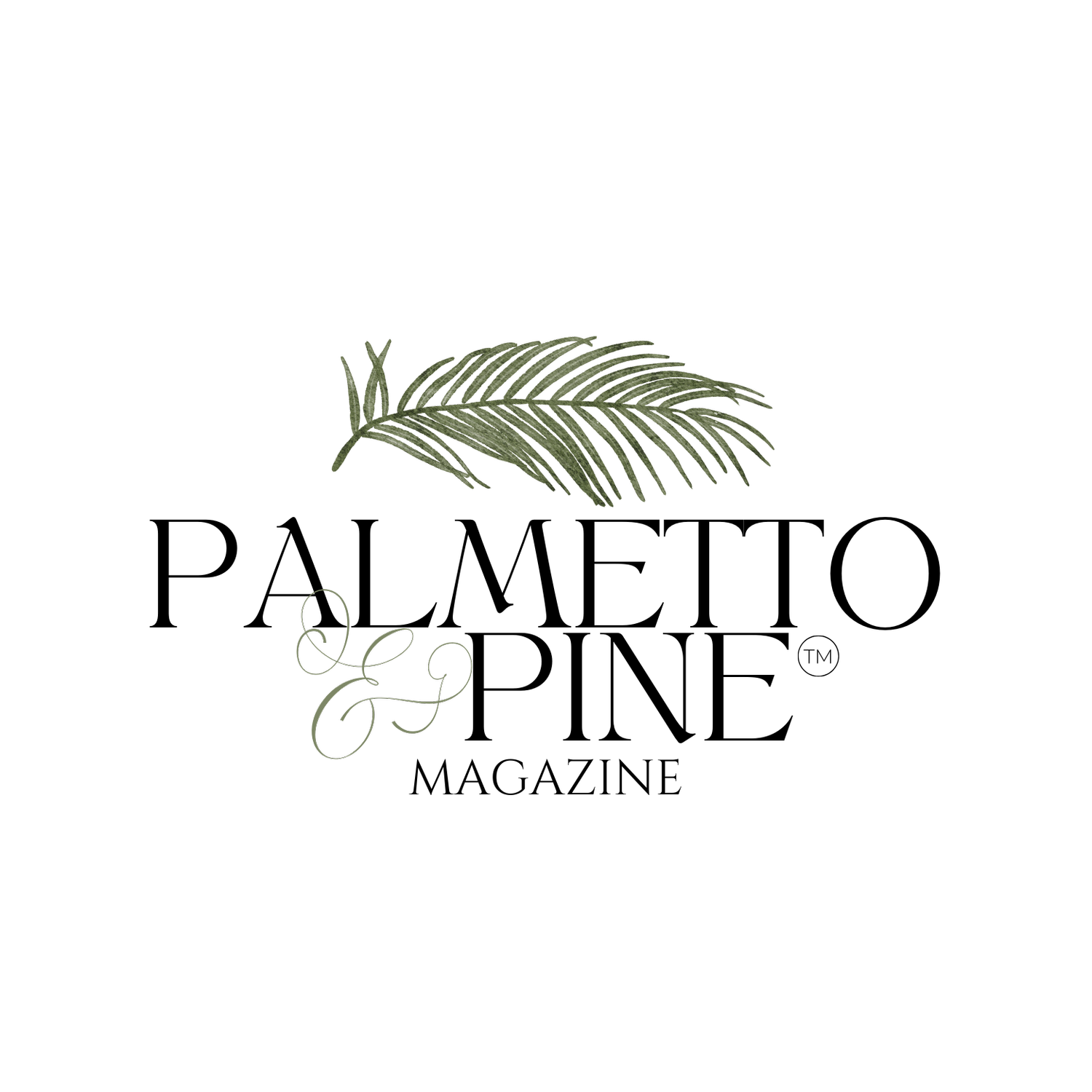 Palmetto &amp; Pine Magazine | Life in The South Shared