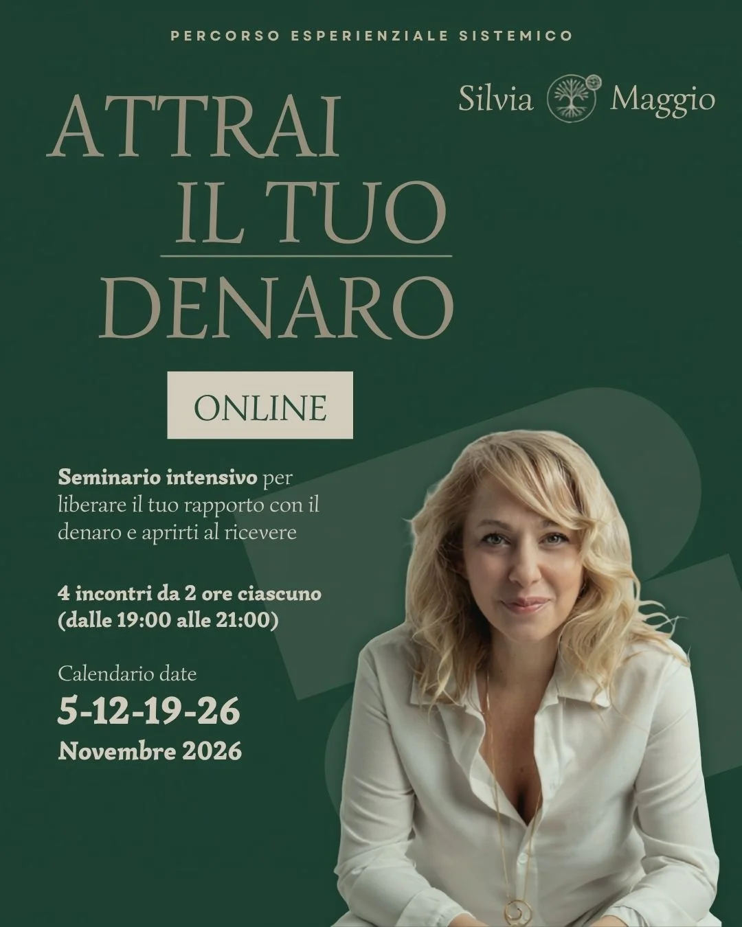 Attrai il tuo denaro ONLINE                         Percorso esperienziale e sistemico.