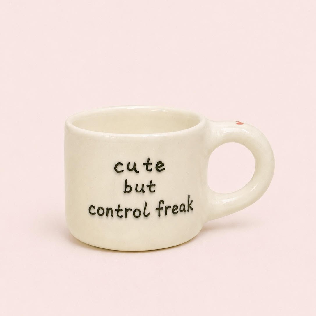 cute but control freak