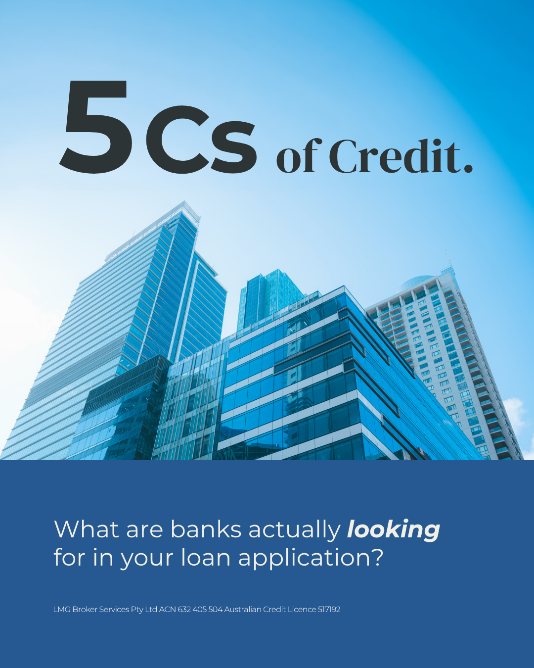 The 5 Cs of Credit: How Lenders Assess Your Home Loan Application