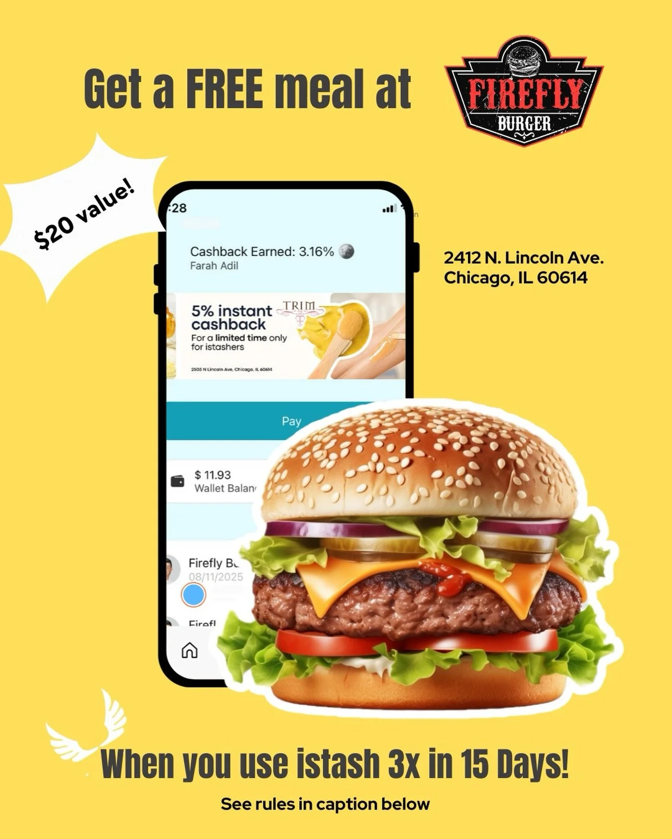 🦃🍔 Thanksgiving Promotion Alert!

To earn your free and absolutely delicious meal from Firefly Burger, you just need to: 📋

✅ Use istash to pay for anything at Firefly Burger.

✅ Use istash two more times. 📲

These transactions can be at:
&middot