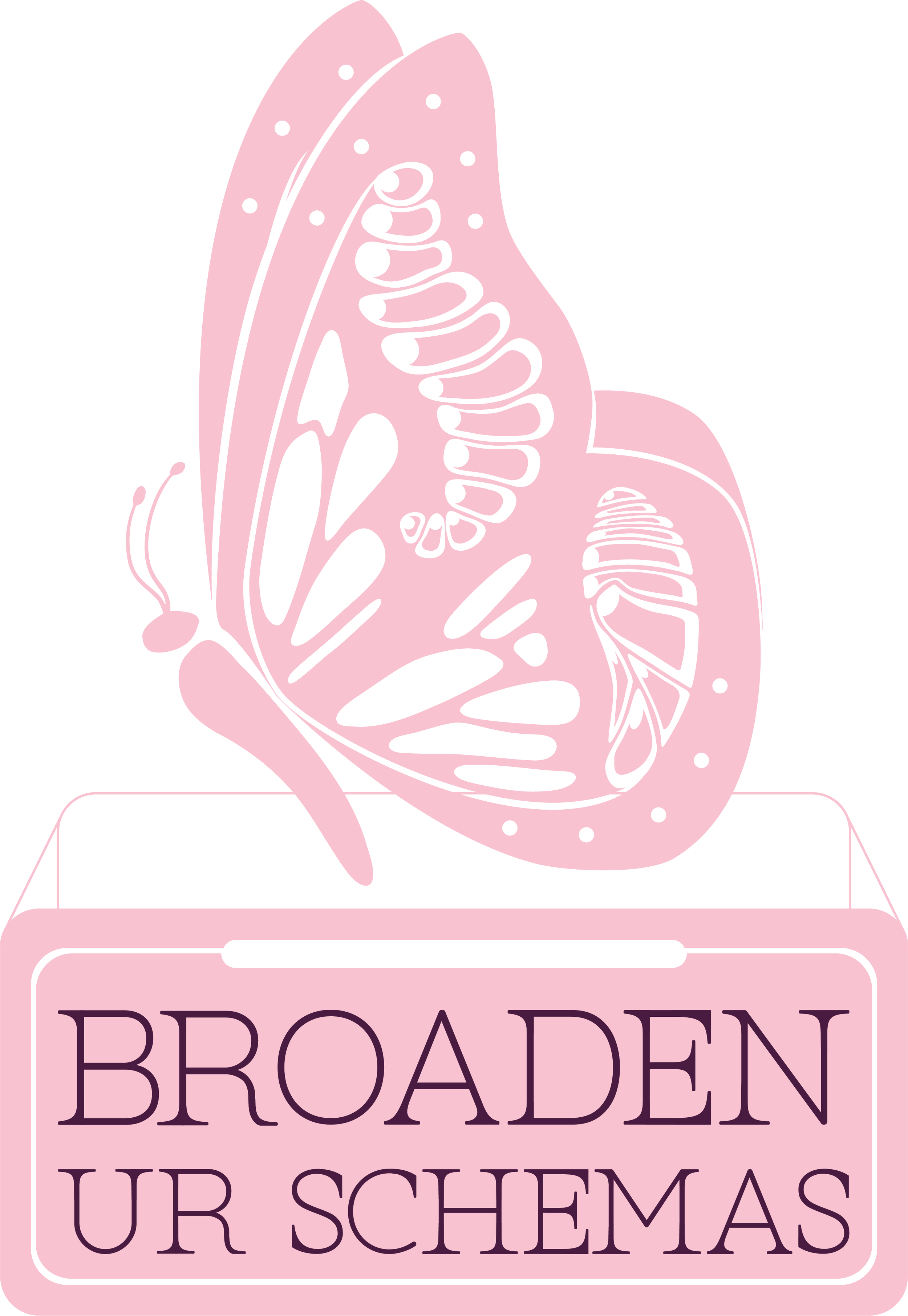 A pink butterfly illustration above a pink sign that says 'BROADEN UR SCHEMAS' in purple text, with a black background.