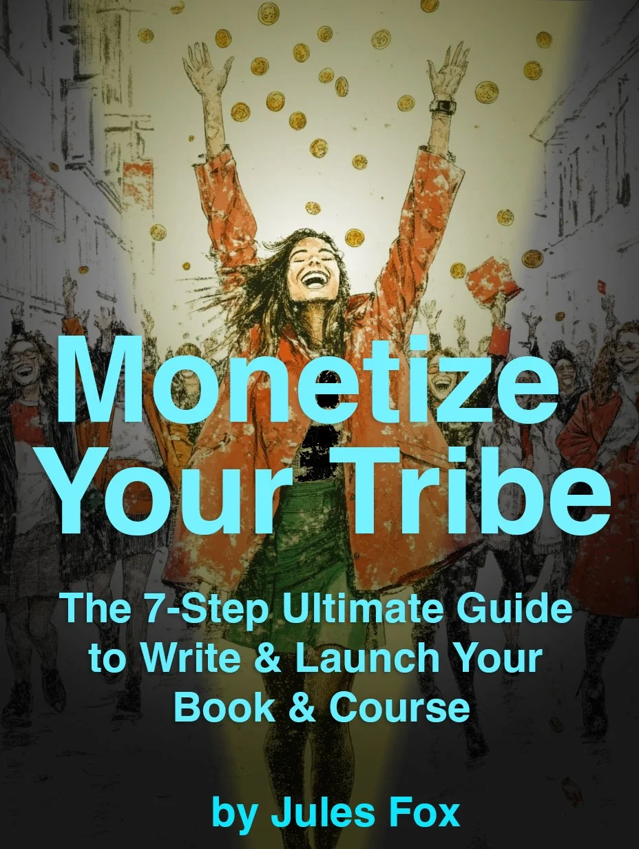 Cover of a book titled "Monetize Your Tribe" by Jules Fox, featuring an illustration of a joyful woman with long hair, wearing a red jacket, celebrating with her arms raised among a crowd of people, with coins falling from above.