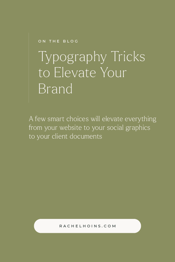  brand typography tips, how to choose brand fonts, typography for small business owners, elevate your brand design, consistent brand identity, best fonts for branding, simple branding tips, how to make your brand cohesive, visual identity tips, choos
